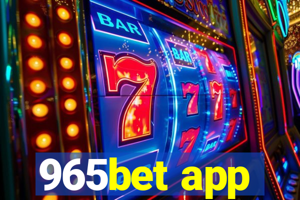 965bet app